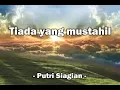 Download Lagu Tiada yang mustahil / Nothing is impossible   - Putri Siagian -
