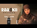 Download Lagu MUSASALKA RAADKII REJADA   XALQADDA 18 AAD