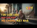 Lagu Phần 1: Tin Con Dâu Như Con Ruột, Mẹ Chồng Mất Nhà 5 Tỷ – Câu Chuyện Đời Thật Xót Xa
