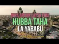 KHXLED SIDDIQ - HUBBU TAHA (OFFICIAL LYRIC VIDEO)