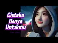 Download Lagu Cintaku Hanya Untukmu - Lagu Cinta Romantis Paling Menyentuh - Ecan Music #lagusedih #lagupopuler