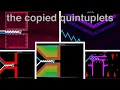 the copied quintuplets - 5 copied spam challenge list levels but nerfed