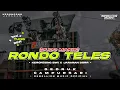 Lagu DJ RONDO TELES • Style Keroncong Bwi X Pargoy Gedruk Jaranan Dorr Campursari Viral