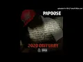 Papoose - Obituary 2020
