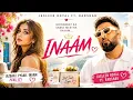Hothon Pe Naam Tera Hai Tu Hi Inaam Mera Hai | Inaam - Jasleen Royal Ft. Badshah