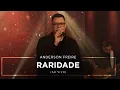 Download Lagu Anderson Freire - Raridade (Ao Vivo)