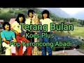 Download Lagu TERANG BULAN,Koes Plus Pop Keroncong Abadi