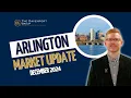 Arlington VA Real Estate Market Update December 2024 The Davenport Group