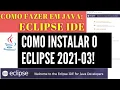 Como instalar o Eclipse para Java Facil