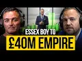 Essex Boy to 40 MILLION Empire 2 000 Staff James Sinclair