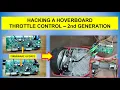 Hacking a Hoverboard - 2nd Generation