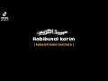 SHOLAWAT BIKIN ADEM  HATI ||SHOLWAT HABIBUNAL KARIM ||SHOLWAT VITAL TIKTOK GAK NONTON NYESEL GAYS🤫