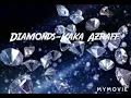 Kaka Azraff-Diamonds Lirik