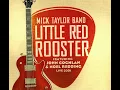 Mick Taylor Band - Little Red Rooster _ Feat. John Coghlan & Noel Redding (2007 Full Album)