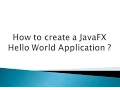 How to create a JavaFX Hello World Application
