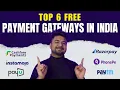 Top 6 Free Payment Gateways for Website in India 2025 0 Setup No AMC