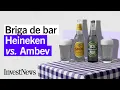 Lagu Ambev vs Heineken: a \