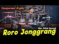 Download Lagu LAGU CAMPURSARI RORO JONGGRANG COVER VERSI KOPLO TERBARU by Koplo Ind