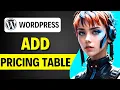 How to add a pricing table to a WordPress blog post FULL GUIDE