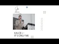 Download Lagu KALEB J - IT'S ONLY ME (JUDITH \u0026 CO MUSIC ENTERTAINMENT)