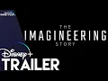 Video di The Imagineering Story | Disney+  Trailer