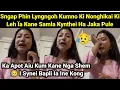 Download Lagu Ka Jingjia Kaba Syrkhei Ïaka Samla Kynthei Ha Kolej Sngap Jia Aiu Bad Ka? Husiar Bha ❌