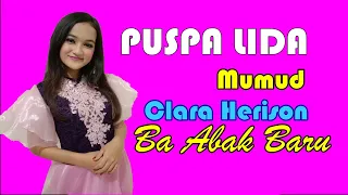 Download PUSPA LIDA 2020 - CLARA HERISON - MUMUD - BA ABAK BARU - BAGALUMUIK 1 MP3