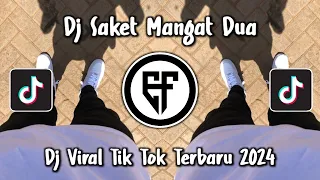 dj saket mangat dua 65 juta terbaru dj saket mangat 2 dj ezal viral tiktok 2024
