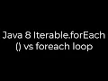 Java Java 8 Iterable forEach vs foreach loop 5solution