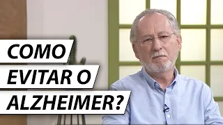 COMO EVITAR O ALZHEIMER? - Dr. Cesar Vasconcellos Psiquiatra