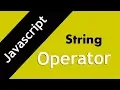 10 String operator Javascript string operator in hindi
