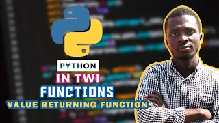 Value Returning Function - Python in Twi 17