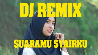 Download DJ REMIX Suaramu Syairku | TIKTOK VIRAL MP3