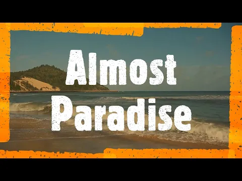 Download MP3 Lyrics Video - Almost Paradise