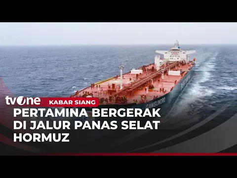 2 Kapal Tanker Pertamina Bersiap Melintasi Selat Hormuz
