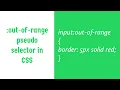 out-of-range CSS Pseudo Selector Explained