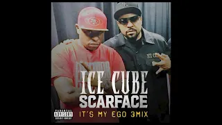 Ice Cube Ft Scarface My Ego 3mix 