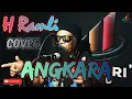 Angkara - Power Metal | Cover By H Ramli