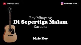 Download Rey Mbayang - Di Sepertiga Malam (Male Key) Karaoke Akustik (Gitar + Lirik) MP3