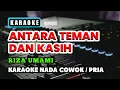 Lagu ANTARA TEMAN DAN KASIH KARAOKE NADA PRIA / COWOK