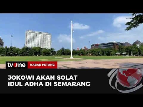 Presiden Jokowi akan Laksanakan Solat Idul Adha di Lapangan Pancasila Simpang Lima Semarang
