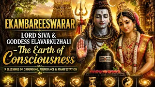 Ekambareeswarar | Lord Siva & Goddess Elavarkuzhali – The Earth of Consciousness 🕉️🌿 Nandhiji 