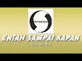 Download Lagu captain jack- entah sampai kapan chord \u0026 lirik