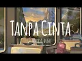 Download Lagu Yovie \u0026 Nuno - Tanpa Cinta (Lirik) Speed Up