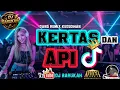 Lagu DJ REMIX DANGDUT TERBARU KERTAS API BASS KENCANG TERASA MAU GOYANG