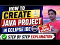 How to Create a Java Project in Eclipse IDE Complete Beginner Tutorial