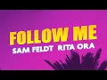 Download Lagu Sam Feldt, Rita Ora - Follow Me (Lyrics)