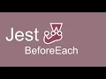 Jest tutorial Before Each run before every test case