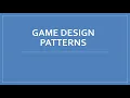 Intro To Game Design Patterns