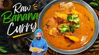 Raw Banana Curry | Chef Harpal Singh